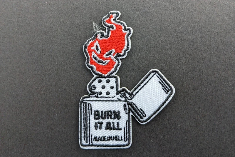 Burn it all Embroidery Patch
