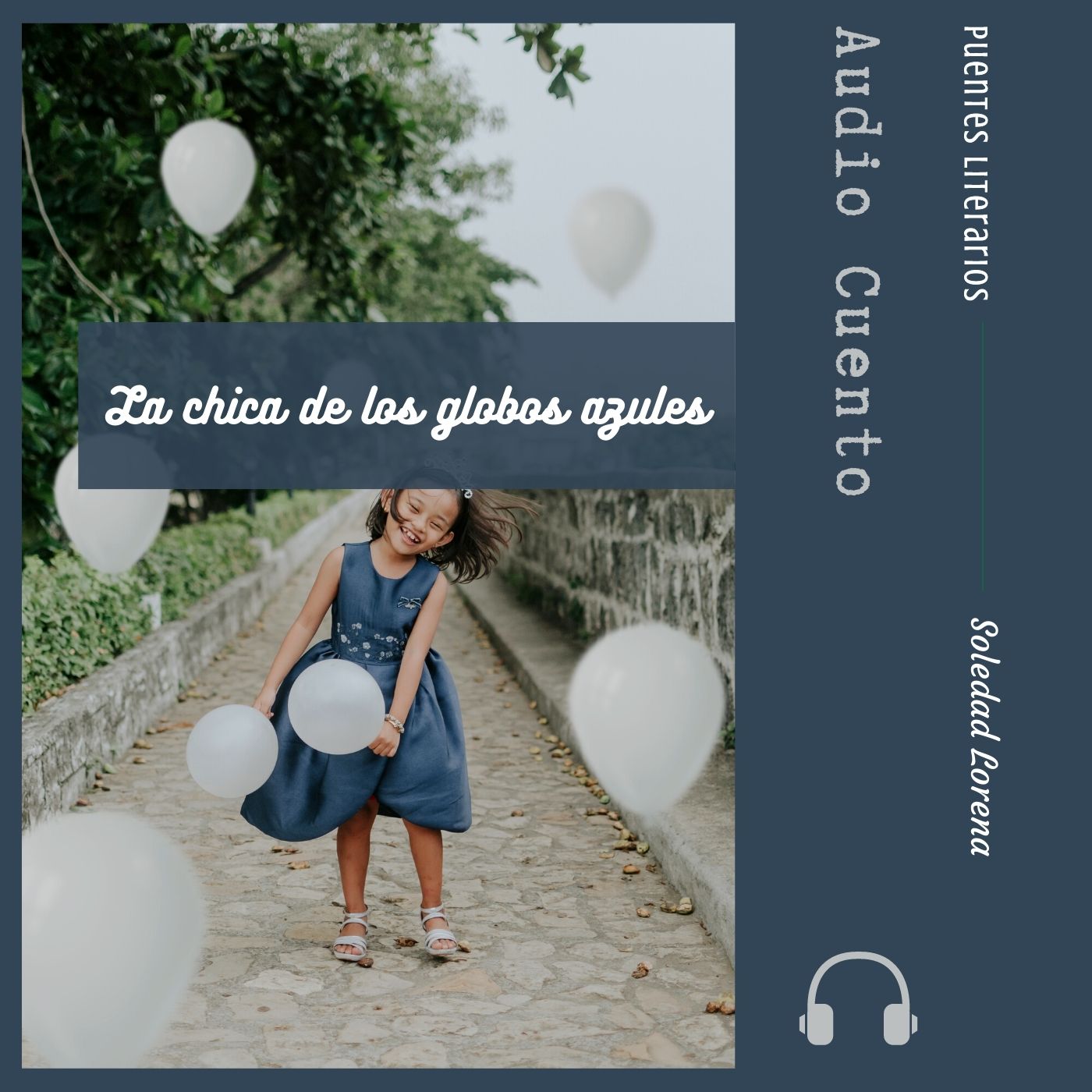 La chica de los globos azules - Audio Cuento