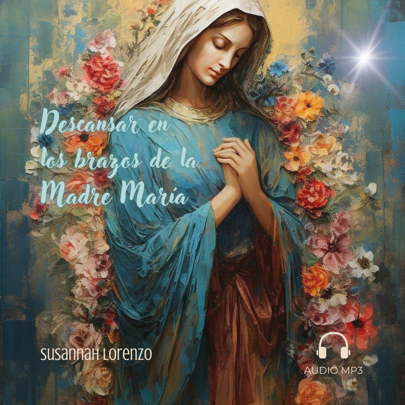 Oración para el descanso con la Madre María
