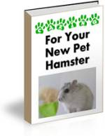 CARING FOR YOUR NEW PET HAMSTER EBOOK
