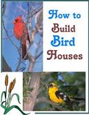 HOW TO BUILD BIRD HOUSES EBOOK