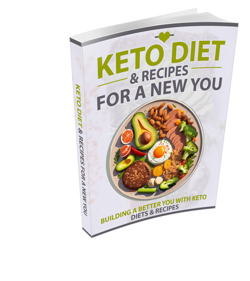 KETO DIET AND RECIPES FOR A NEW YOU EBOOK