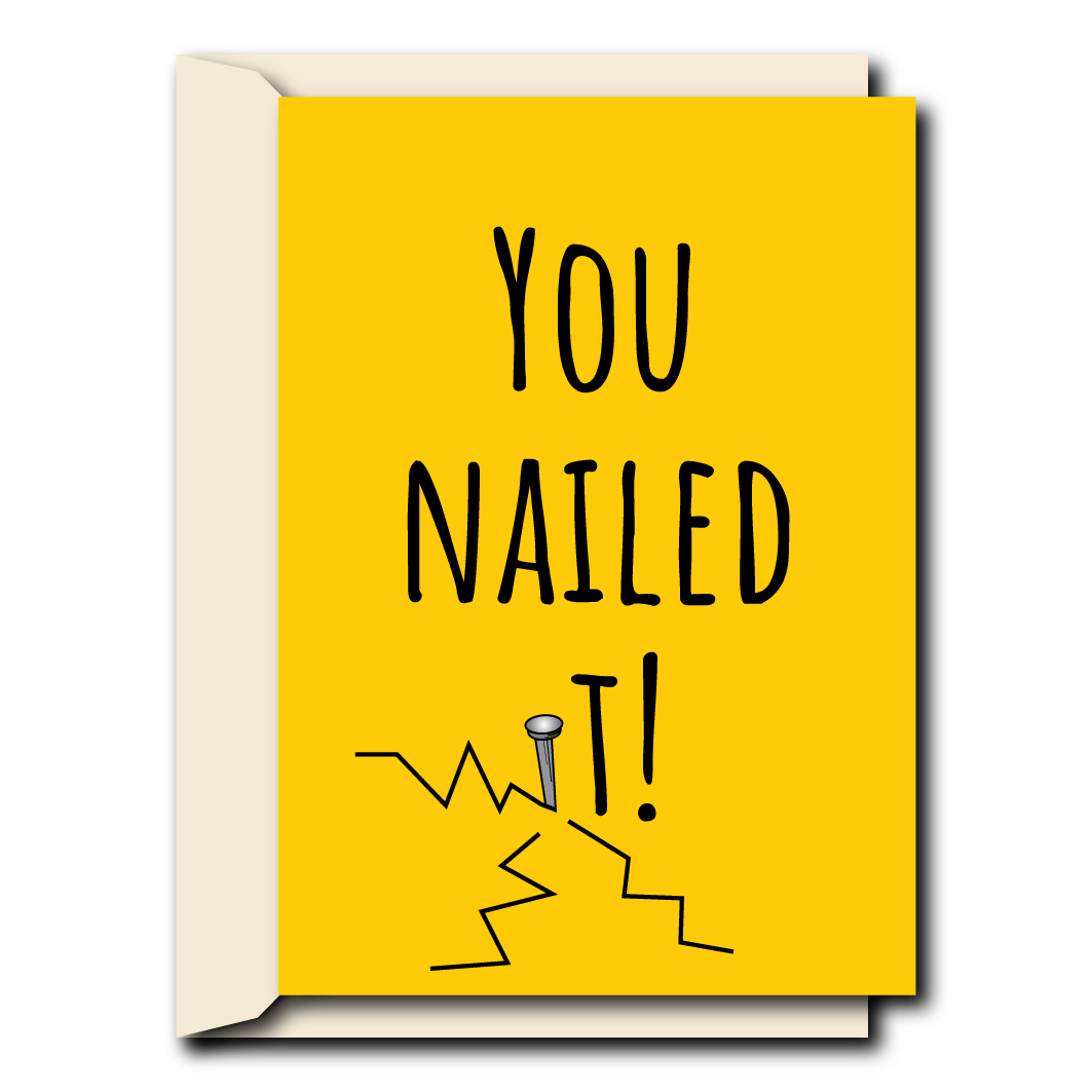 You nailed it | Graduation | Exam Congratulations Card
