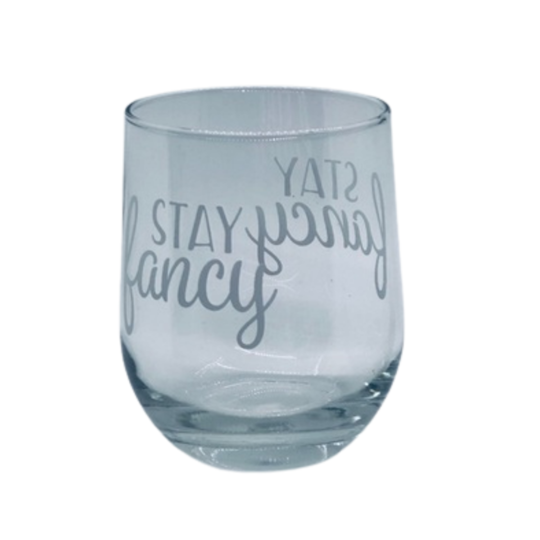 Stay Fancy Stemless Wine Glass