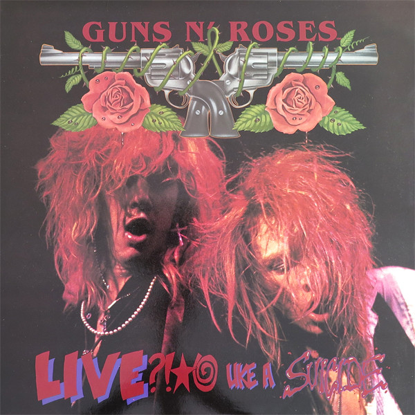 【本物レア】GUNS N' ROSES：LIVE LIKE A SUICIDE Guns N' Roses – Live ?!☆@ Like A Suicide