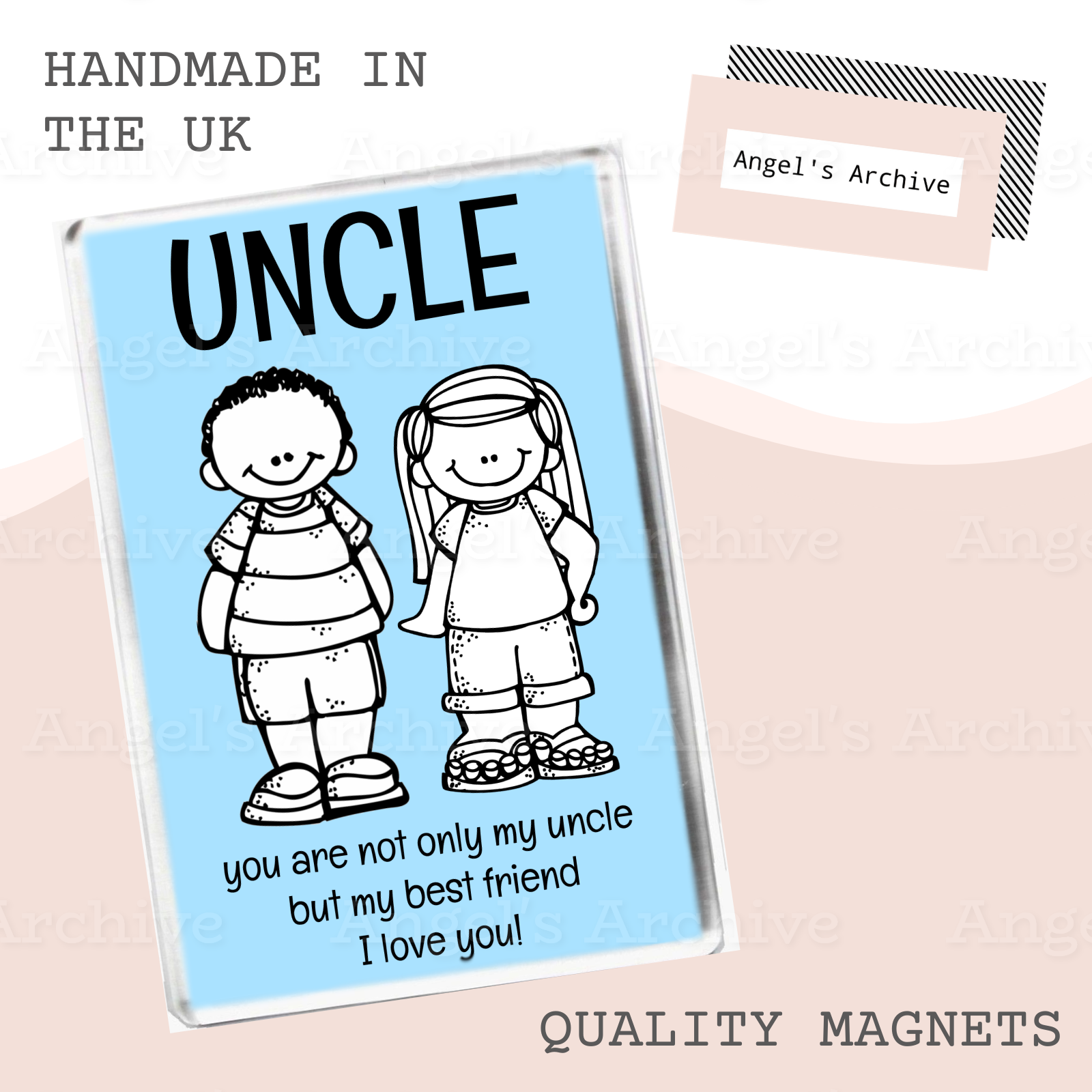 Uncle ✳ Best Friend ✳ I Love You ✳ Magnet ✳ Gift