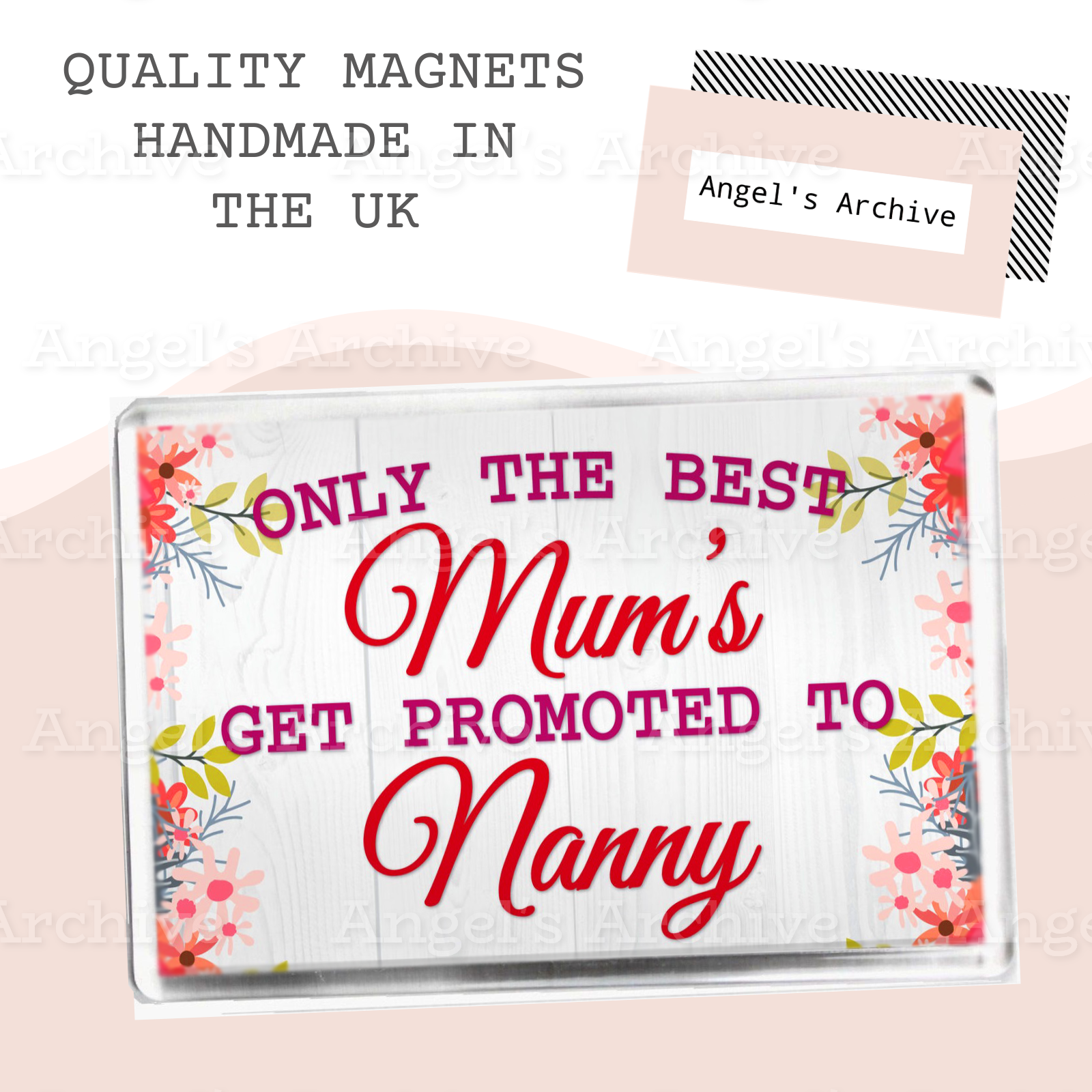 Only the Best Mums Get Promoted to Nanny ✳ Keepsake ✳ Magnet ✳ Gift