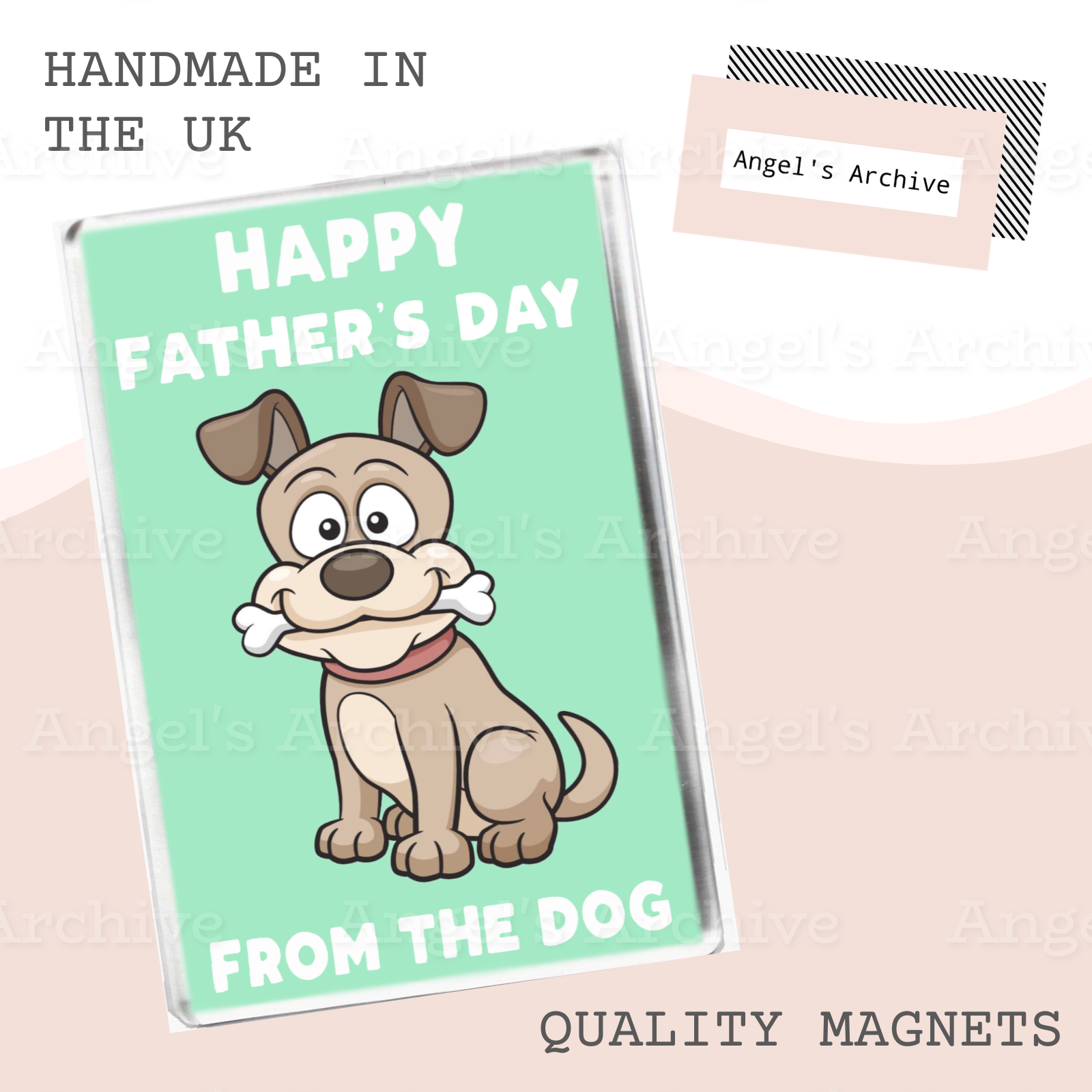 Happy Fathers Day From the Dog ✳ Magnet ✳ Gift