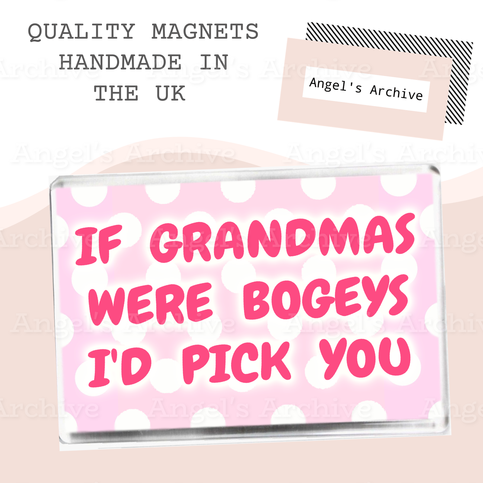 If Grandmas Were Bogeys I'd Pick You ✳ Magnet ✳ Gift