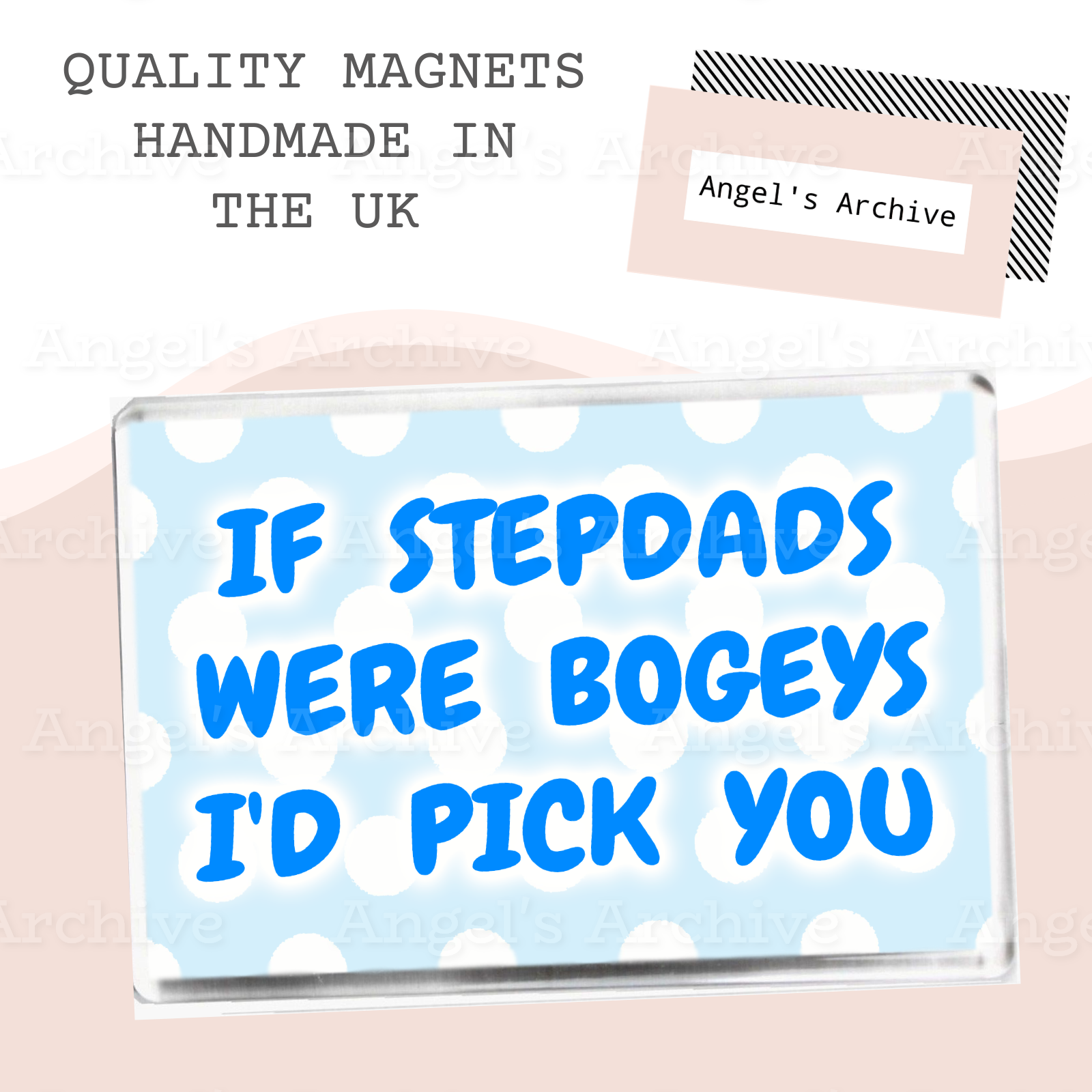 If Stepdads Were Bogeys I'd Pick You ✳ Magnet ✳ Gift