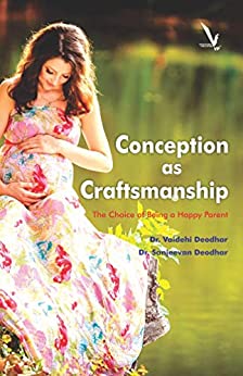 Conception as Craftsmanship: The Choice of being a happy parent