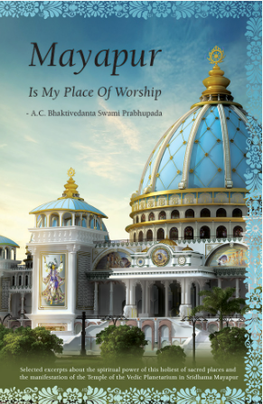 Mayapur is my place of worship