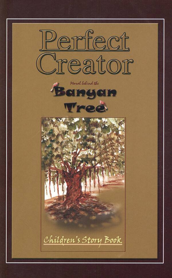 Perfect creator: Moral behind the Banyan Tree