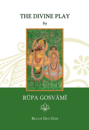 The Divine Play by Rupa Goswami
