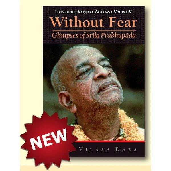 Without Fear: Glimpses of Srila Prabhupada