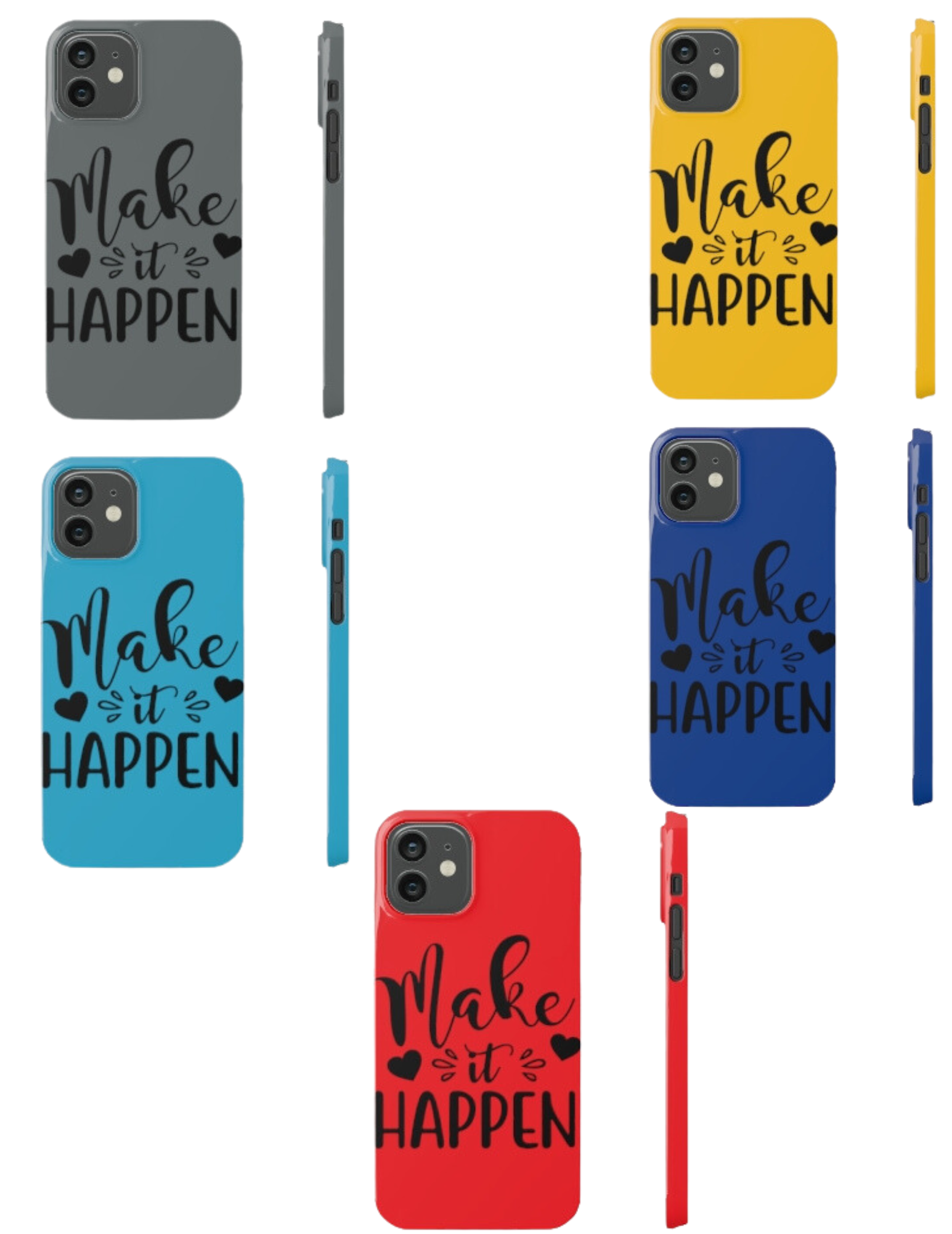 Make it Happen" Inspirational Cell Phone Case | Motivational Phone Cover for iPhone and Android