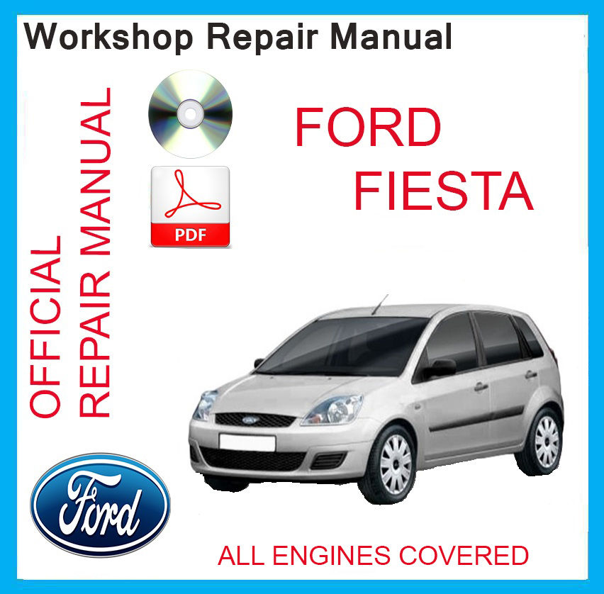 Ford Fiesta Factory Workshop Service Repair Manual + WIRING