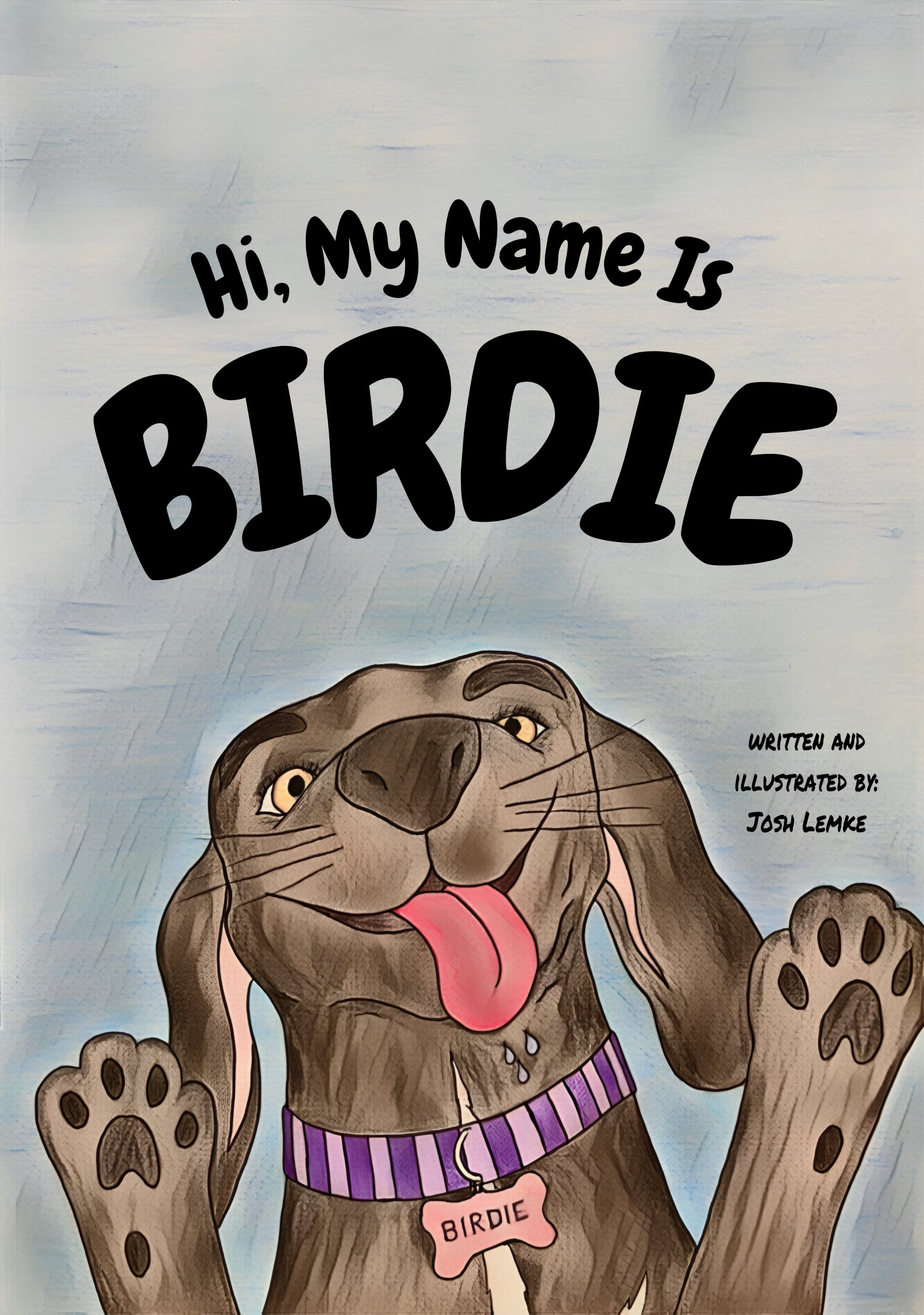 Signed/personalized Copy Hi, My Name Is Birdie