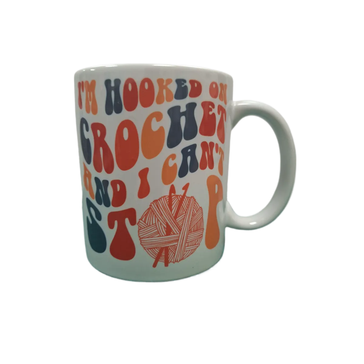 Custom Printed Hooked On Crochet 11oz Ceramic Coffee Mug/Tea Cup