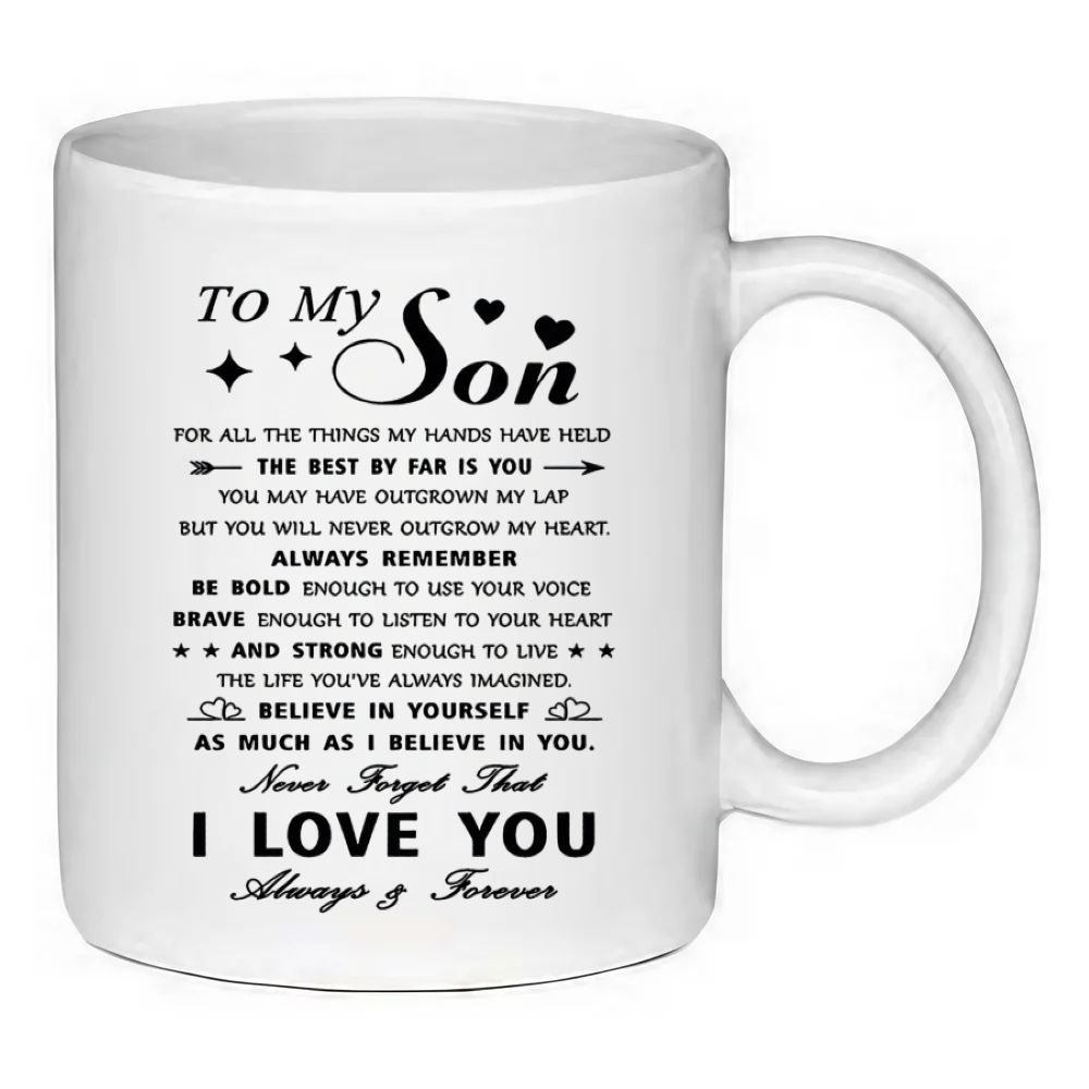 Custom Printed To My Son 11oz Ceramic Coffee Mug/Tea Cup