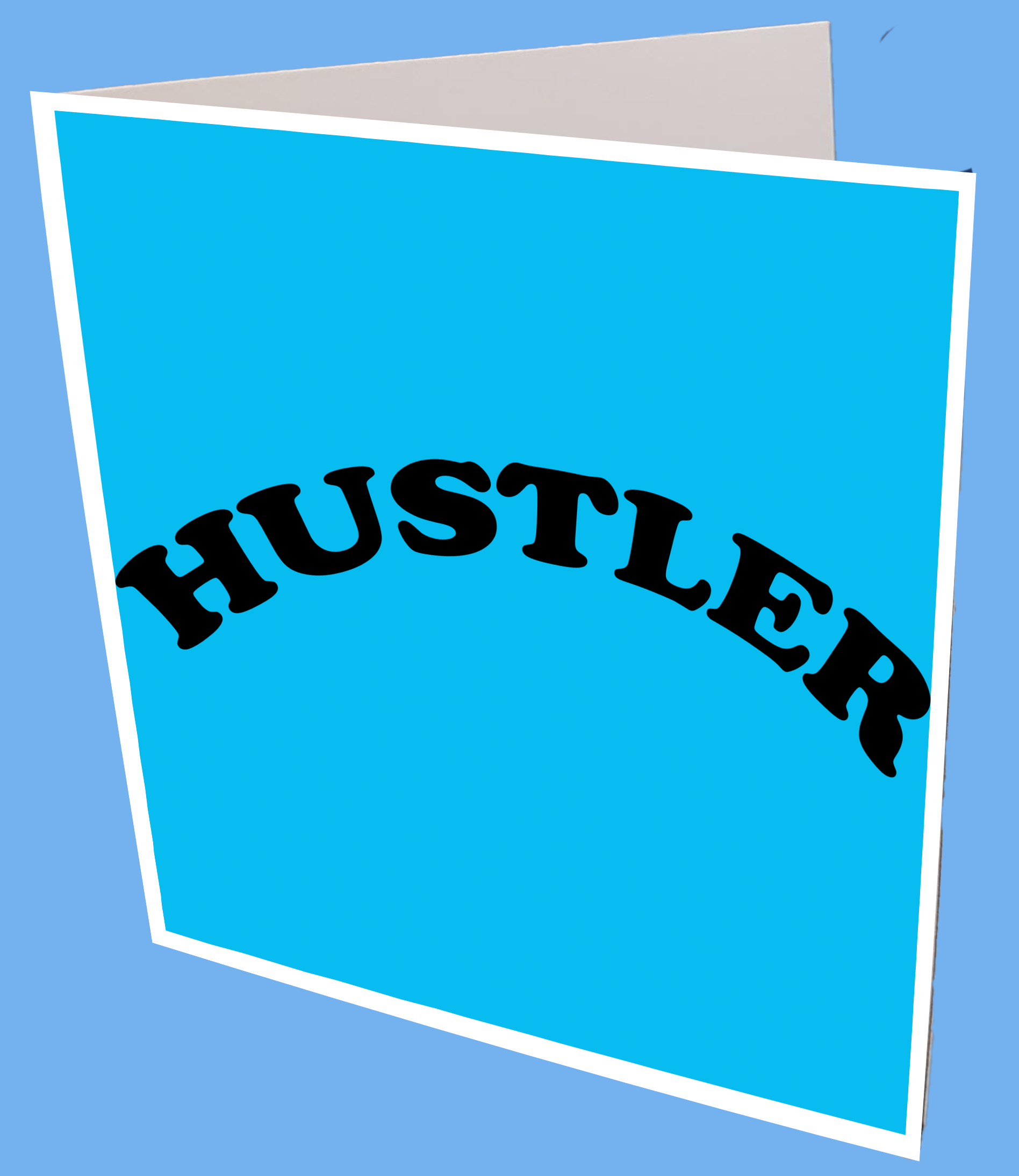 Hustler Greeting Card