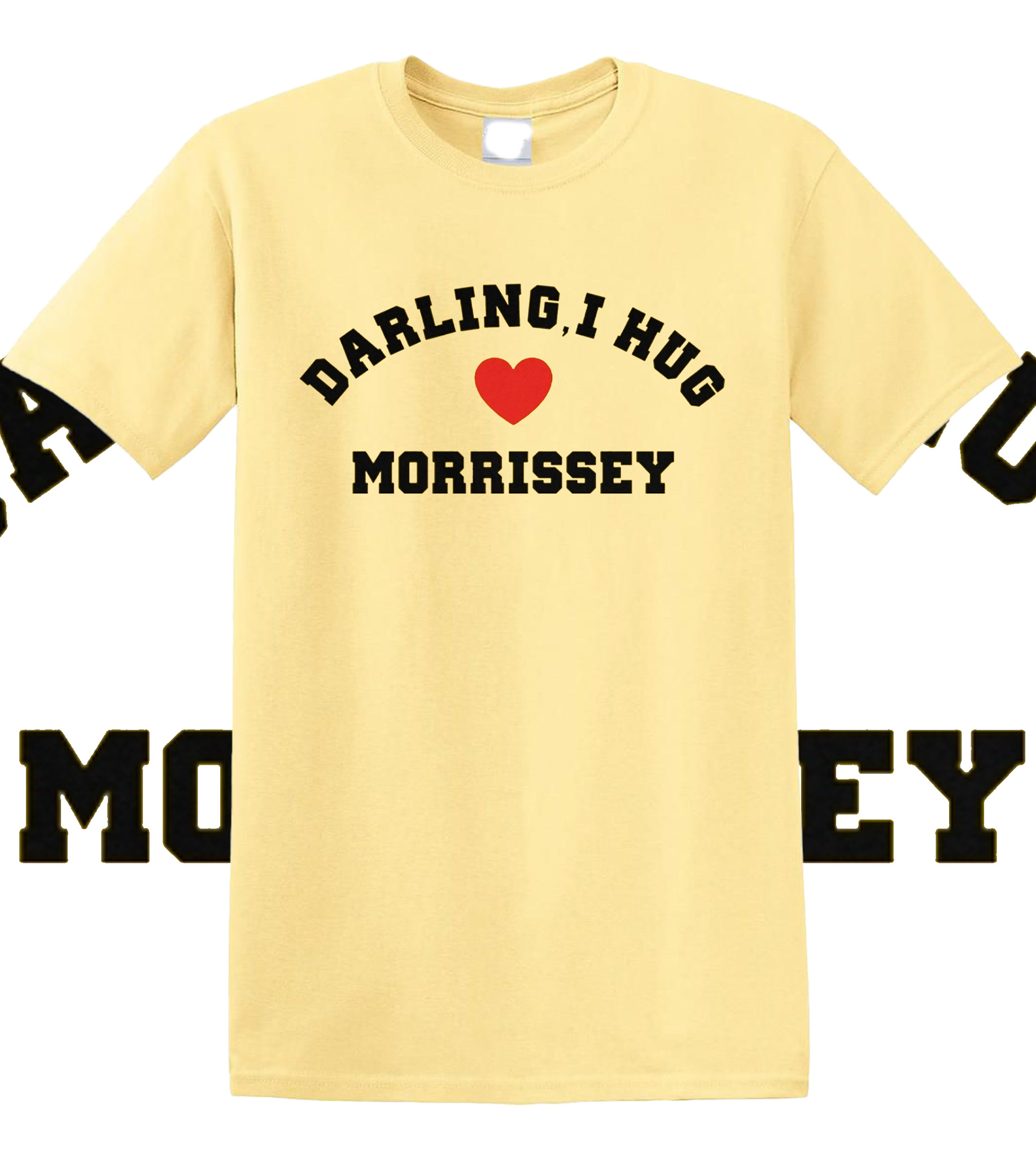 Darling, I Hug Love Morrissey