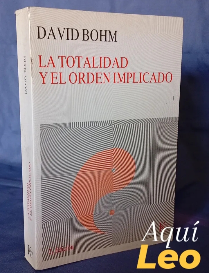 La Totalidad y el orden implicado