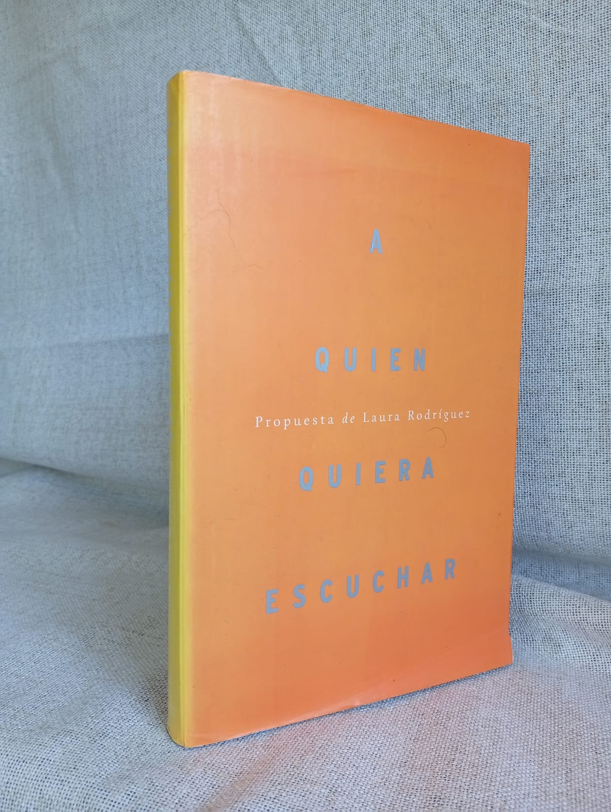 A quien quiera escuchar