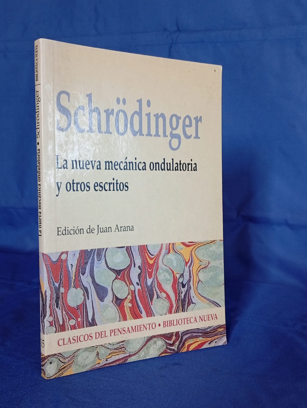 Schrödinger La nueva mecánica ondulatoria y otros escritos