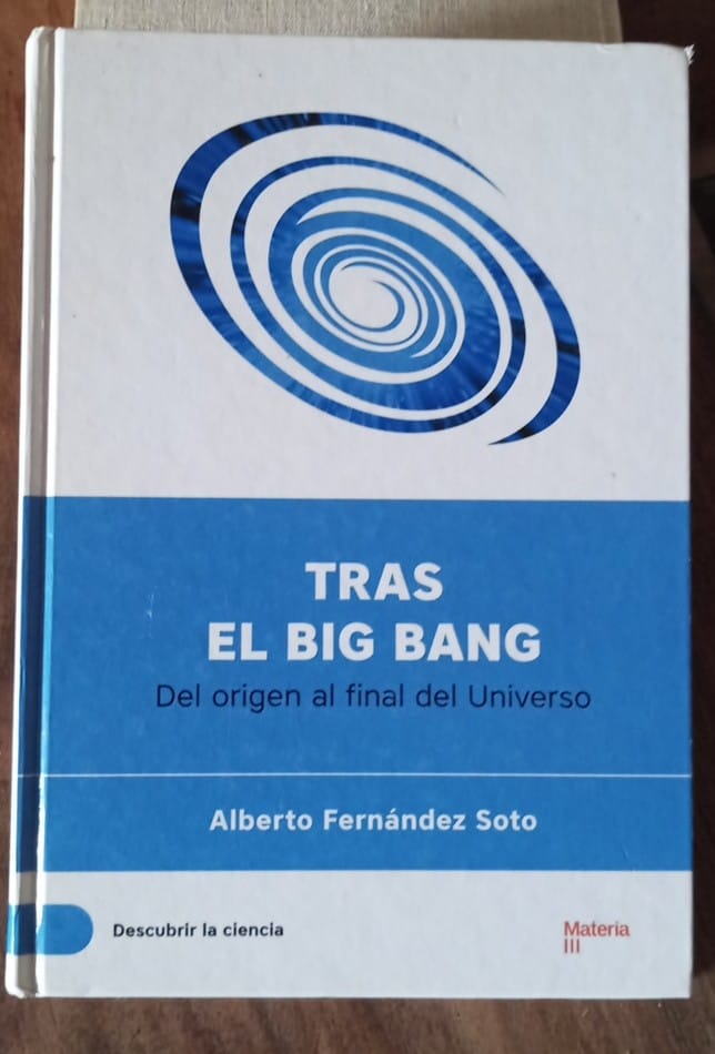 Tras el Big Bang; Del origen al final del Universo