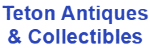 Teton Antiques & Collectibles