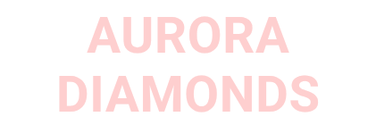 AURORA DIAMONDS