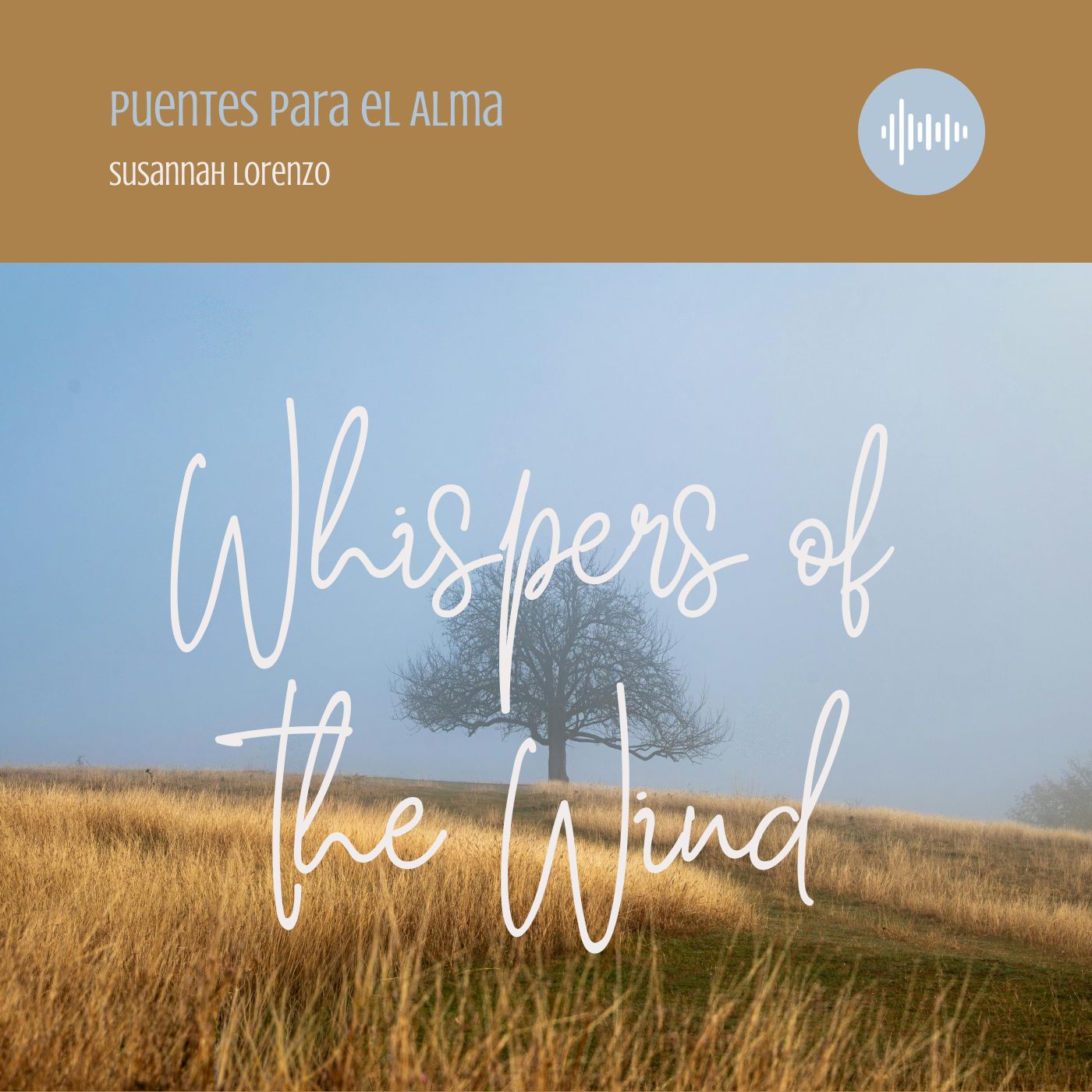 Puentes para el Alma - Bridges for the Soul