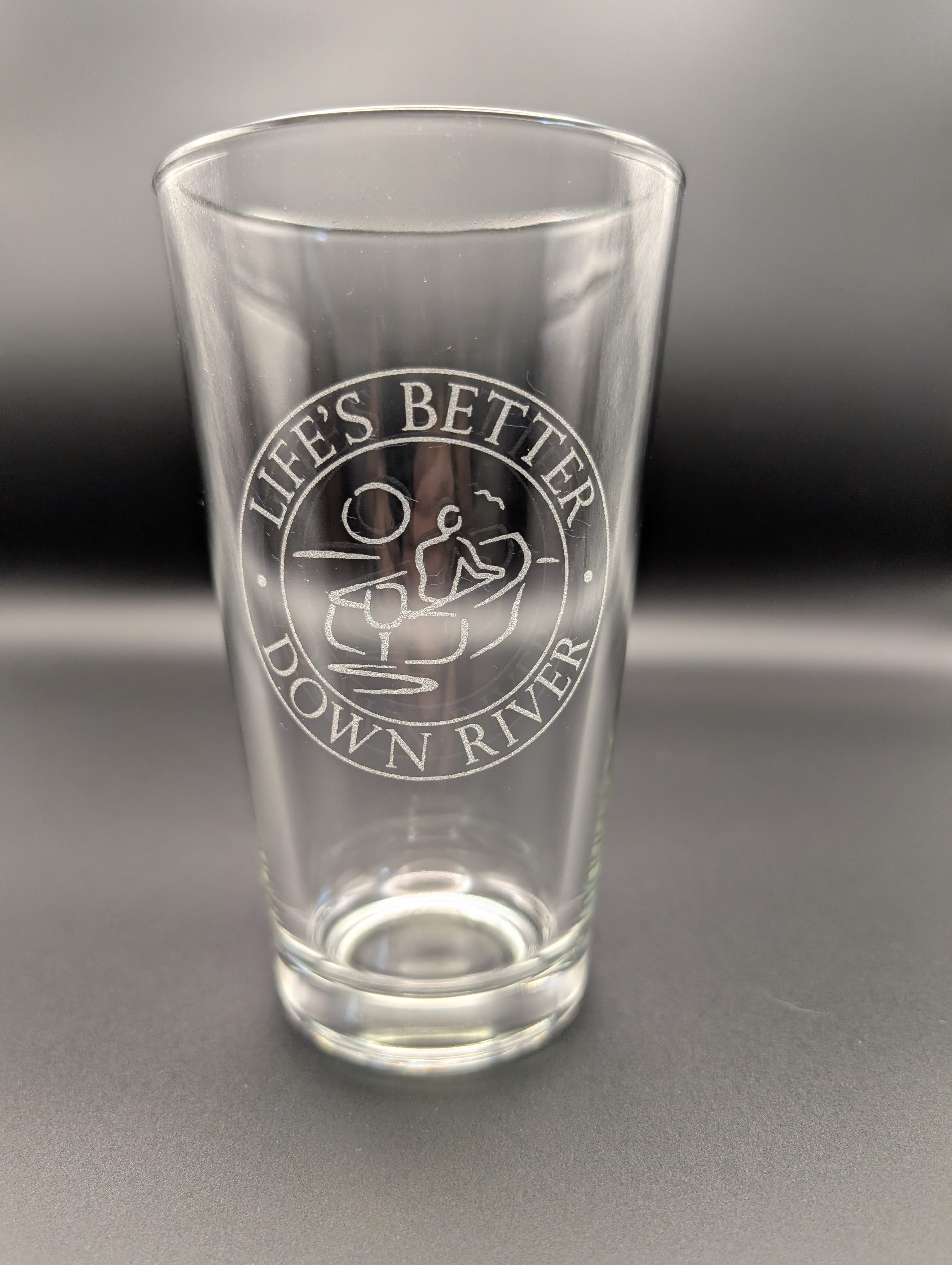 "Life's Better Down River" pint glass