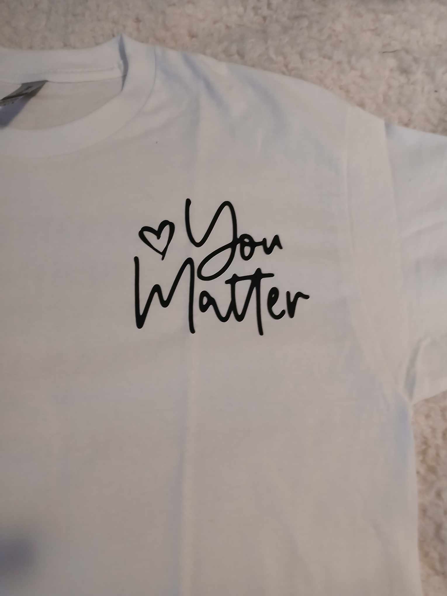 You Matter Shirt