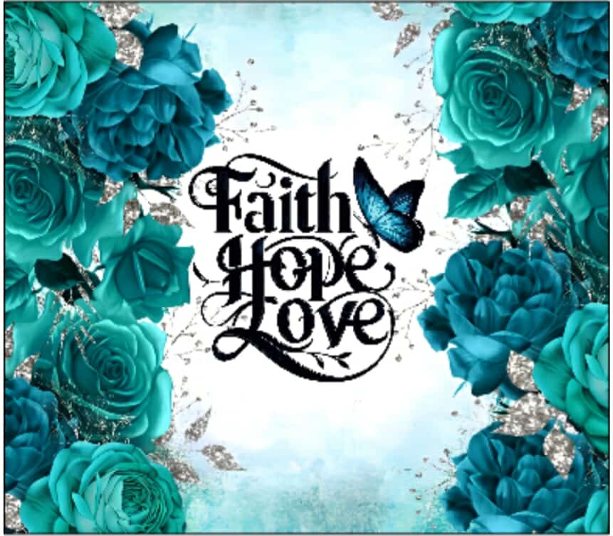 Faith Hope Love Tumbler