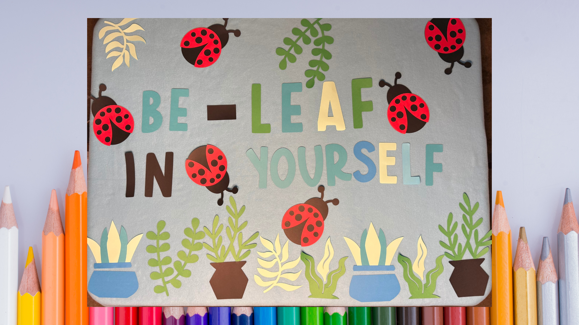 Be-Leaf in Yourself Bulletin Kit Laminated