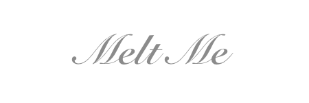 MELT ME
