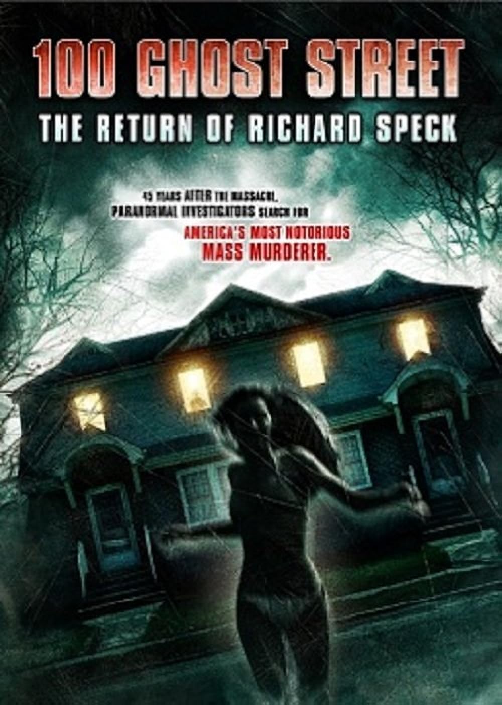 100 Ghost Street - The Return Of Richard Speck (2012)