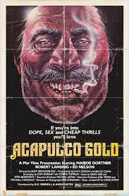 Acapulco Gold (1976)