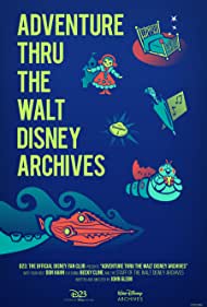 Adventure Thru The Walt Disney Archives (2020)