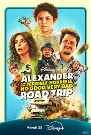 Alexander And The Terrible Horrible No Good Very Bad Road Trip (2025)