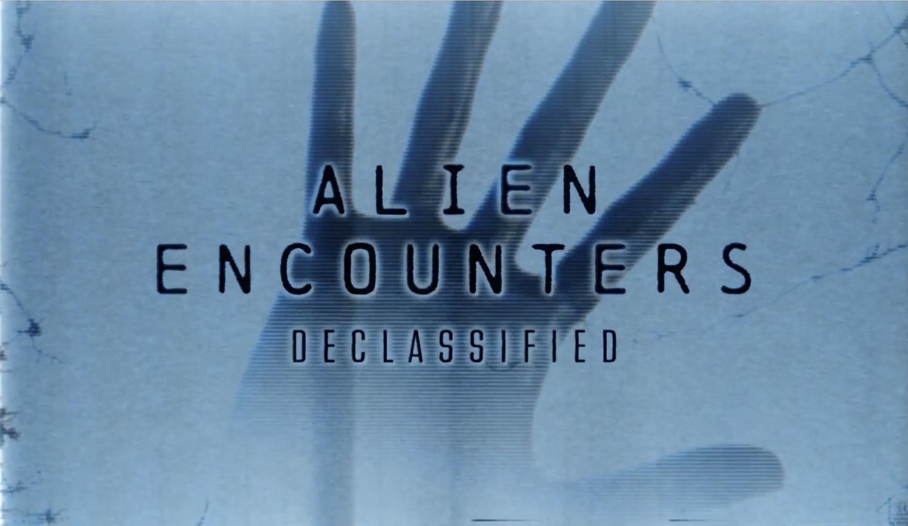 Alien Encounters - Declassified (2021)