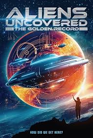 Aliens Uncovered - The Golden Record (2023)