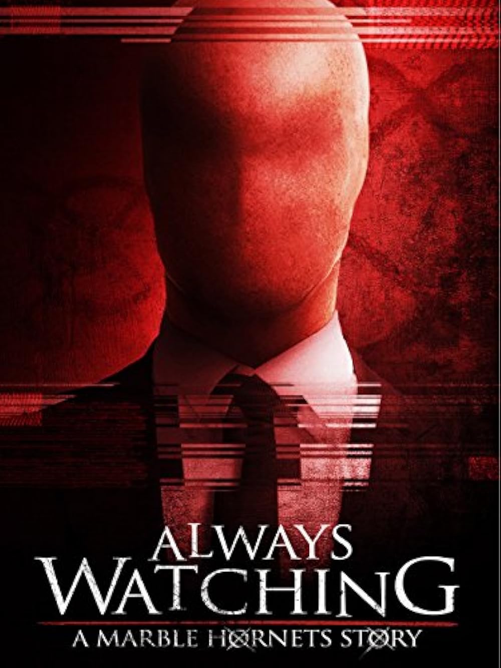 Always Watching - A Marble Hornets Story (2015)