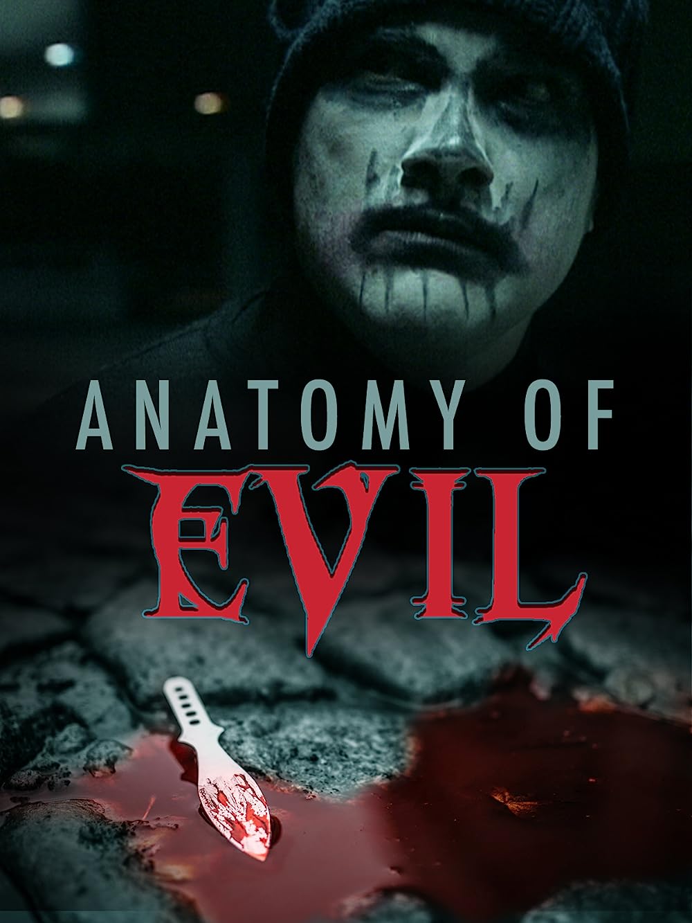 Anatomy Of Evil (2019)