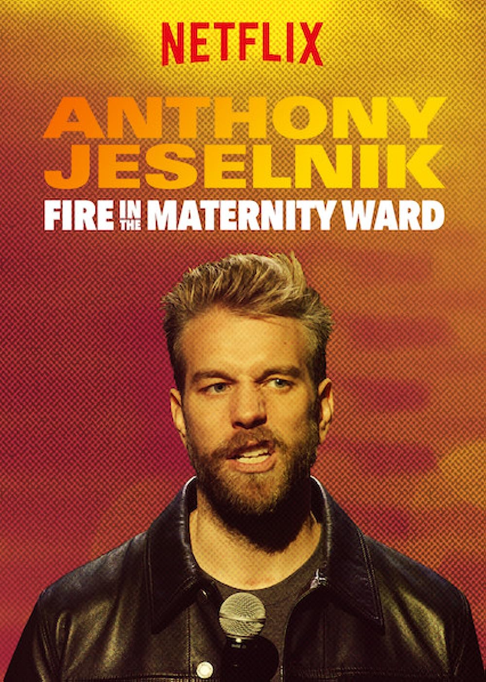 Anthony Jeselnik - Fire In The Maternity Ward (2019)