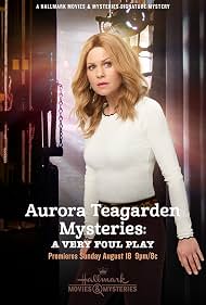 Aurora Teagarden Mysteries - A Very Foul Play (2019)
