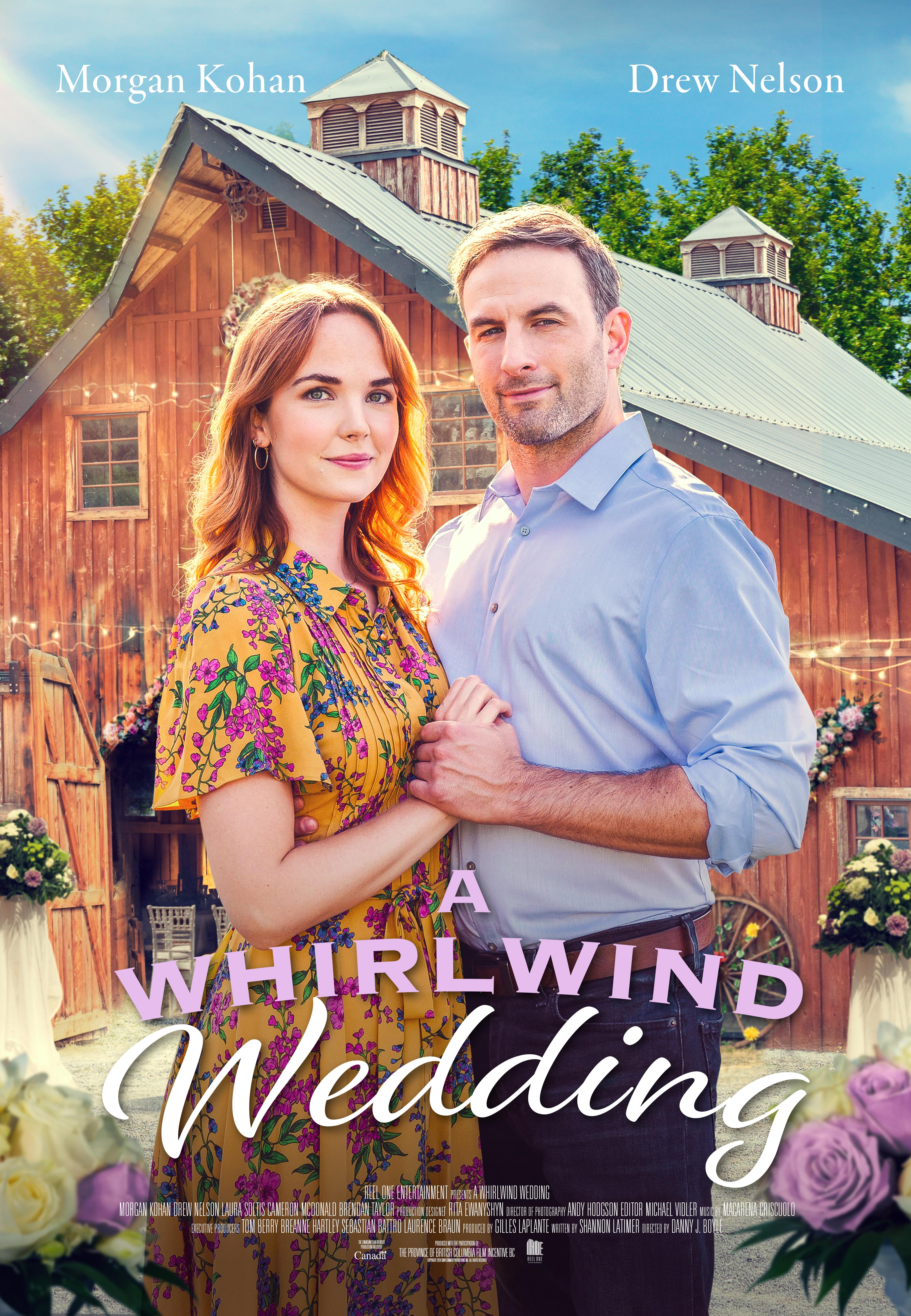 A Whirlwind Wedding (2021) Morgan Kohan Drew Nelson