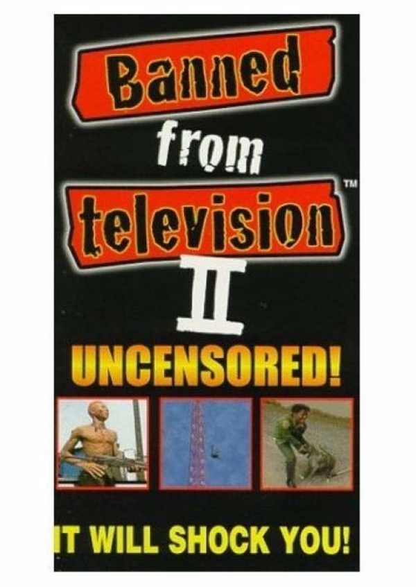 Banned From Television 2 II - Uncensored (1998)